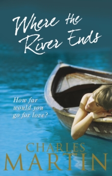 Where the River Ends, Paperback Book Where the River Ends, Paperback Book