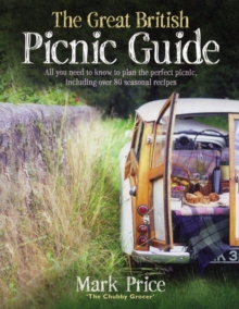 The Great British Picnic Guide, Paperback / softback Book The Great British Picnic Guide, Paperback / softback Book