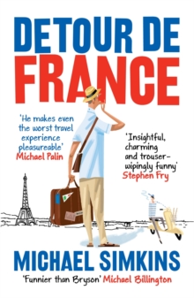 Detour De France : An Englishman in Search of a Continental Education, Paperback Book Detour De France : An Englishman in Search of a Continental Education, Paperback Book