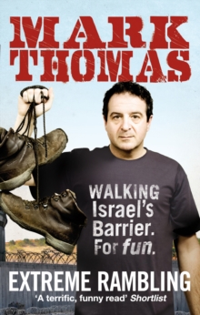 Extreme Rambling : Walking Israel's Separation Barrier. For Fun., Paperback Book Extreme Rambling : Walking Israel's Separation Barrier. For Fun., Paperback Book