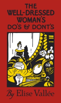 The Well-dressed Woman's Do's and Dont's, Hardback Book The Well-dressed Woman's Do's and Dont's, Hardback Book