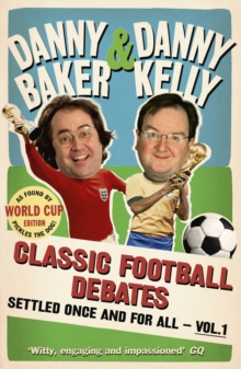 Classic Football Debates Settled Once and for All : v. 1, Paperback Book Classic Football Debates Settled Once and for All : v. 1, Paperback Book