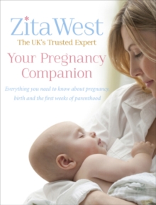 Your Pregnancy Companion : Everything You Need to Know About Pregnancy, Birth and the First Weeks of Parenthood, Hardback Book Your Pregnancy Companion : Everything You Need to Know About Pregnancy, Birth and the First Weeks of Parenthood, Hardback Book