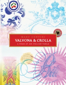 Valvona & Crolla : A Year at an Italian Table, Hardback Book Valvona & Crolla : A Year at an Italian Table, Hardback Book