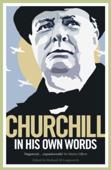 Churchill in His Own Words, Paperback Book Churchill in His Own Words, Paperback Book