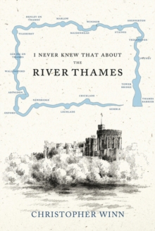 I Never Knew That About the River Thames, Hardback Book I Never Knew That About the River Thames, Hardback Book