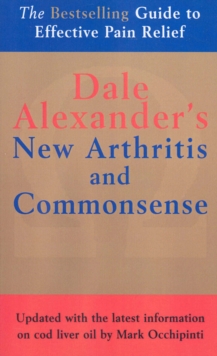 The New Arthritis and Commonsense, Paperback / softback Book The New Arthritis and Commonsense, Paperback / softback Book