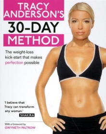 Tracy Anderson's 30-Day Method, Paperback / softback Book Tracy Anderson's 30-Day Method, Paperback / softback Book