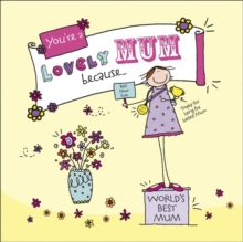 You're a Lovely Mum Because..., Hardback Book You're a Lovely Mum Because..., Hardback Book