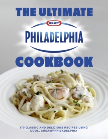 The Ultimate Philadelphia Cookbook, Hardback Book The Ultimate Philadelphia Cookbook, Hardback Book