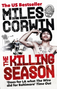 The Killing Season : A Summer in South-Central with LAPD Homicide, Paperback Book The Killing Season : A Summer in South-Central with LAPD Homicide, Paperback Book