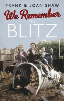 We Remember the Blitz, Paperback / softback Book We Remember the Blitz, Paperback / softback Book