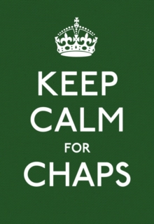 Keep Calm for Chaps, Hardback Book Keep Calm for Chaps, Hardback Book