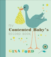 My Contented Baby's Record Book, Hardback Book My Contented Baby's Record Book, Hardback Book