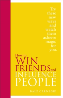 How to Win Friends and Influence People : Special Edition