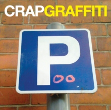 Crap Graffiti, Hardback Book Crap Graffiti, Hardback Book