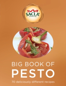 Sacla' Big Book of Pesto : 70 deliciously different recipes, Paperback Book Sacla' Big Book of Pesto : 70 deliciously different recipes, Paperback Book