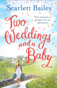 Two Weddings and a Baby, Paperback / softback Book Two Weddings and a Baby, Paperback / softback Book