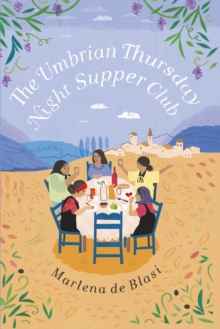 The Umbrian Thursday Night Supper Club, Hardback Book The Umbrian Thursday Night Supper Club, Hardback Book