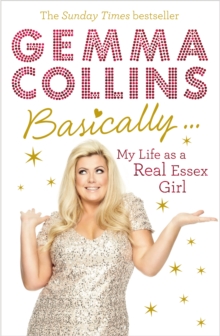 Basically... : My Life as a Real Essex Girl, Paperback Book Basically... : My Life as a Real Essex Girl, Paperback Book