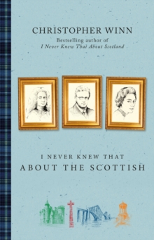 I Never Knew That About the Scottish, Paperback / softback Book I Never Knew That About the Scottish, Paperback / softback Book