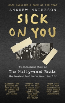 Sick on You : The Disastrous Story of the Hollywood Brats, Paperback Book Sick on You : The Disastrous Story of the Hollywood Brats, Paperback Book