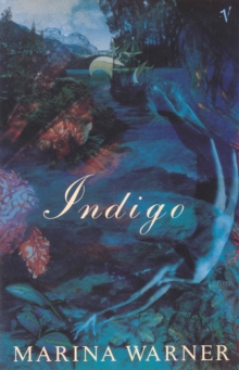 Indigo Or Mapping The Waters, Paperback / softback Book Indigo Or Mapping The Waters, Paperback / softback Book