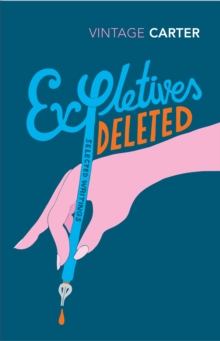 Expletives Deleted : Selected Writings, Paperback / softback Book Expletives Deleted : Selected Writings, Paperback / softback Book