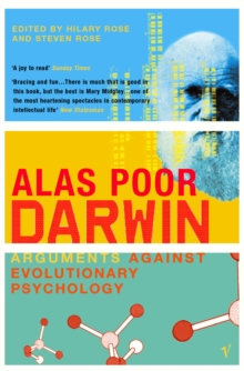 Alas Poor Darwin : Arguments Against Evolutionary Psychology, Paperback / softback Book Alas Poor Darwin : Arguments Against Evolutionary Psychology, Paperback / softback Book