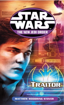 Star Wars: The New Jedi Order - Traitor, Paperback Book Star Wars: The New Jedi Order - Traitor, Paperback Book