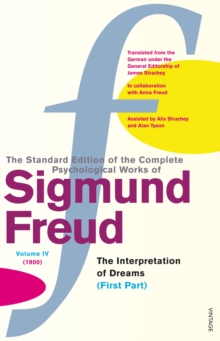 Complete Psychological Works Of Sigmund Freud, The Vol 4, Paperback / softback Book Complete Psychological Works Of Sigmund Freud, The Vol 4, Paperback / softback Book