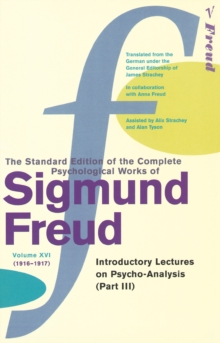 Complete Psychological Works Of Sigmund Freud, The Vol 16, Paperback / softback Book Complete Psychological Works Of Sigmund Freud, The Vol 16, Paperback / softback Book