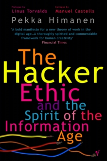 The Hacker Ethic, Paperback Book The Hacker Ethic, Paperback Book