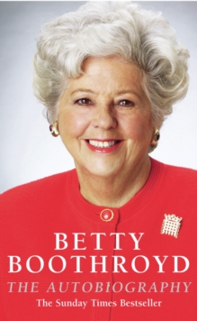 Betty Boothroyd Autobiography, Paperback Book Betty Boothroyd Autobiography, Paperback Book