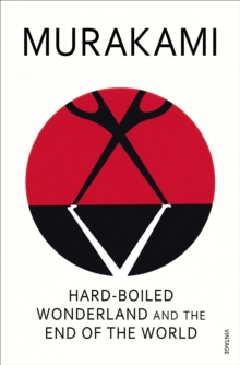 Hard-Boiled Wonderland and the End of the World