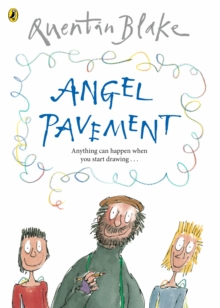 Angel Pavement : Part Of The BBCs Quentin Blakes Box Of Treasures