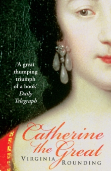 Catherine The Great : Love, Sex, and Power