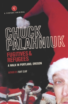 Fugitives And Refugees : A Walk Through Portland, Oregon, Paperback Book Fugitives And Refugees : A Walk Through Portland, Oregon, Paperback Book