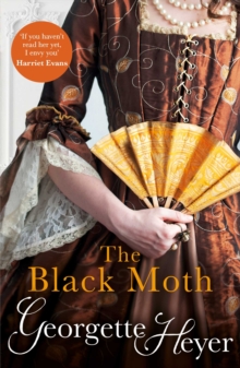 The Black Moth : Gossip, scandal and an unforgettable Regency romance