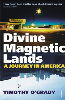 Divine Magnetic Lands : A Journey in America, Paperback Book Divine Magnetic Lands : A Journey in America, Paperback Book