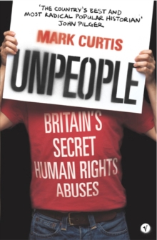 Unpeople : Britain's Secret Human Rights Abuses, Paperback / softback Book Unpeople : Britain's Secret Human Rights Abuses, Paperback / softback Book