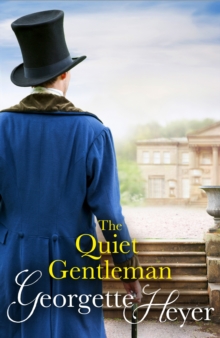 The Quiet Gentleman : Gossip, scandal and an unforgettable Regency historical romance