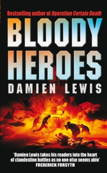 Bloody Heroes, Paperback / softback Book Bloody Heroes, Paperback / softback Book