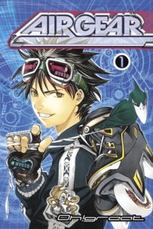 Air Gear volume 1, Paperback / softback Book Air Gear volume 1, Paperback / softback Book