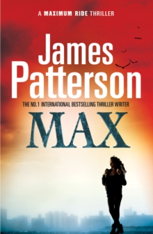 Maximum Ride: Max, Paperback Book Maximum Ride: Max, Paperback Book