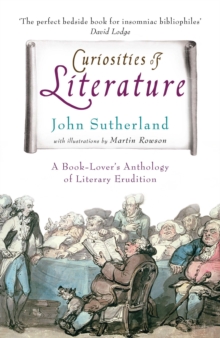 Curiosities of Literature : A Book-lover's Anthology of Literary Erudition, Paperback Book Curiosities of Literature : A Book-lover's Anthology of Literary Erudition, Paperback Book