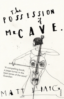 The Possession of Mr Cave, Paperback Book The Possession of Mr Cave, Paperback Book