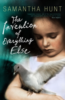 The Invention of Everything Else, Paperback Book The Invention of Everything Else, Paperback Book