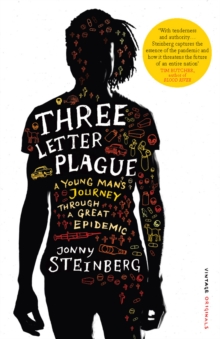 Three Letter Plague : A Young Mans Journey Through a Great Epidemic