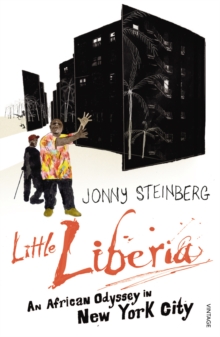 Little Liberia : An African Odyssey in New York City, Paperback Book Little Liberia : An African Odyssey in New York City, Paperback Book